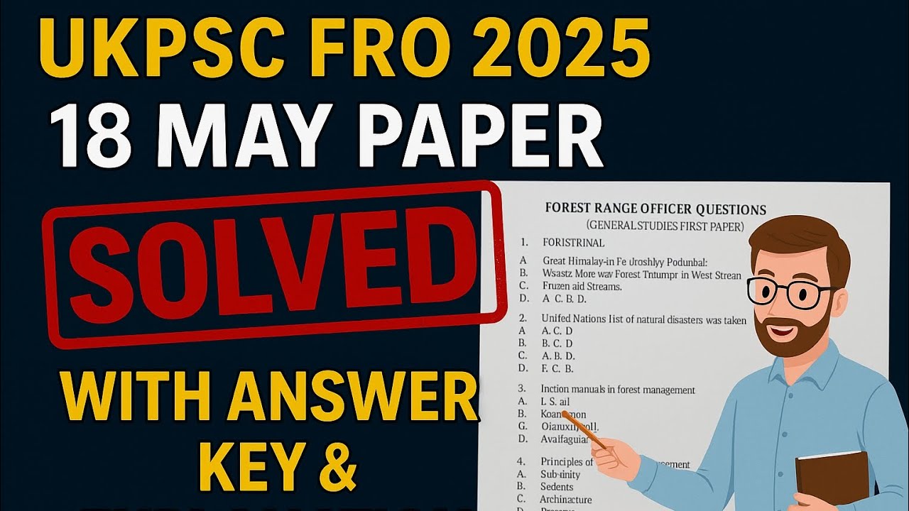 UKPSC FRO 2025 | 18 May Solved Question Paper | Full Paper with Answers & Explanations