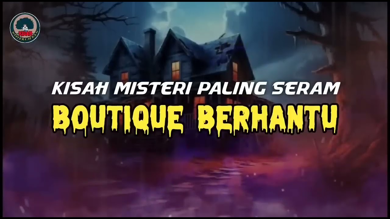 Cerita Misteri Seram | Kisah Misteri Paling Seram - Misteri Boutique Berhantu #horror #kisahmisteri 