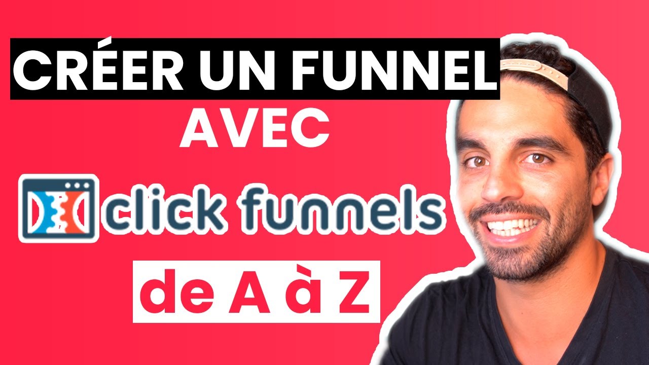 Cr&eacute;er un funnel avec Clickfunnel de A &agrave; Z
