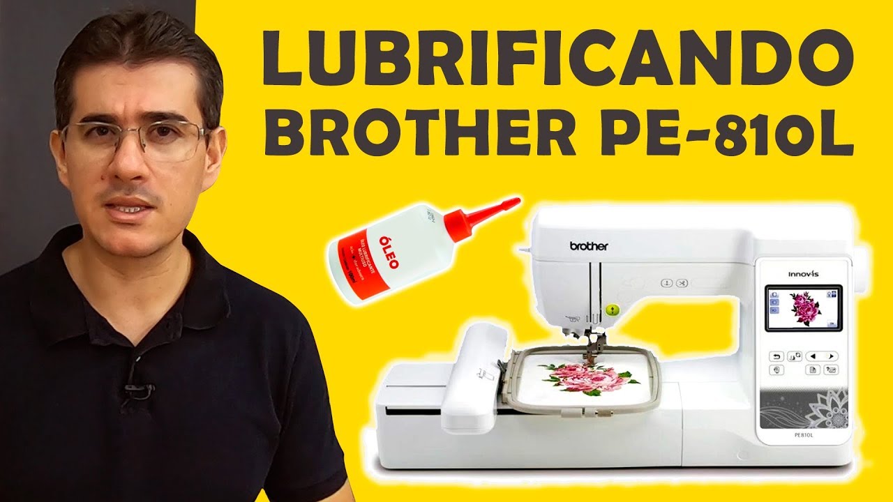 Limpando e Lubrificando Máquina de Bordar Brother Pe810L
