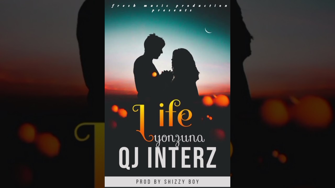 QJ INTERZ FT SHIZZY BOY - LIFE YONZUNA 