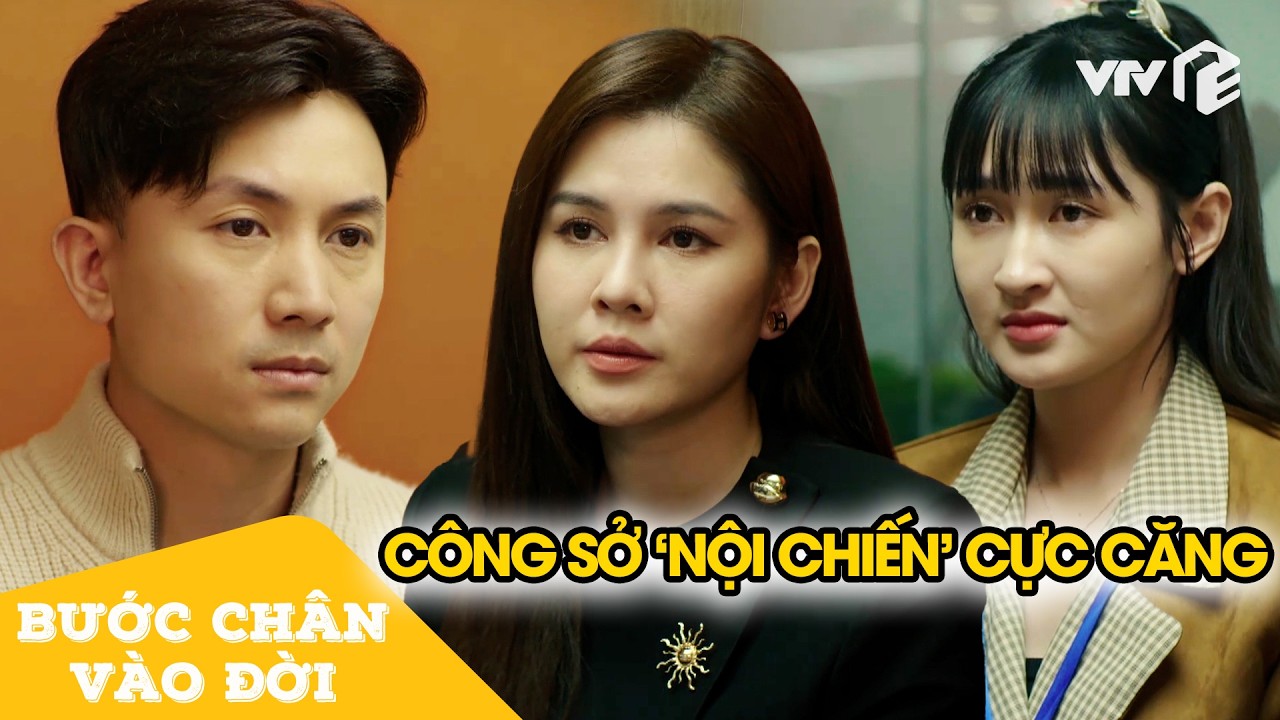 Gái quê thực dụng được giám đốc 'chống lưng', đồng nghiệp tức đỏ mặt | Bước Chân Vào Đời Tập 9