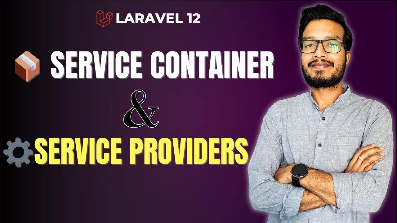 Контейнер служб и поставщики Laravel 12 с объяснением на реальных примерах