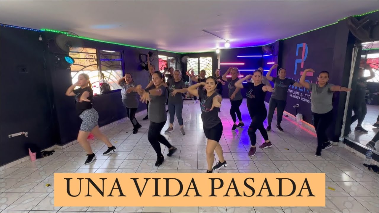 UNA VIDA PASADA - Camilo, Carin Leon / coreografía / zumba / baile fitness