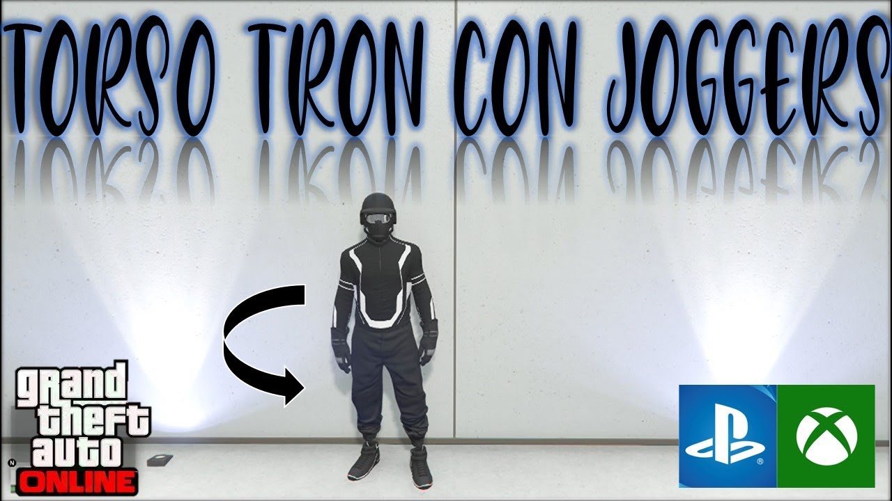 TORSO TRON (CUALQUIER COLOR) CON JOGGERS (CUALQUIER COLOR) GTA V ONLINE PS4