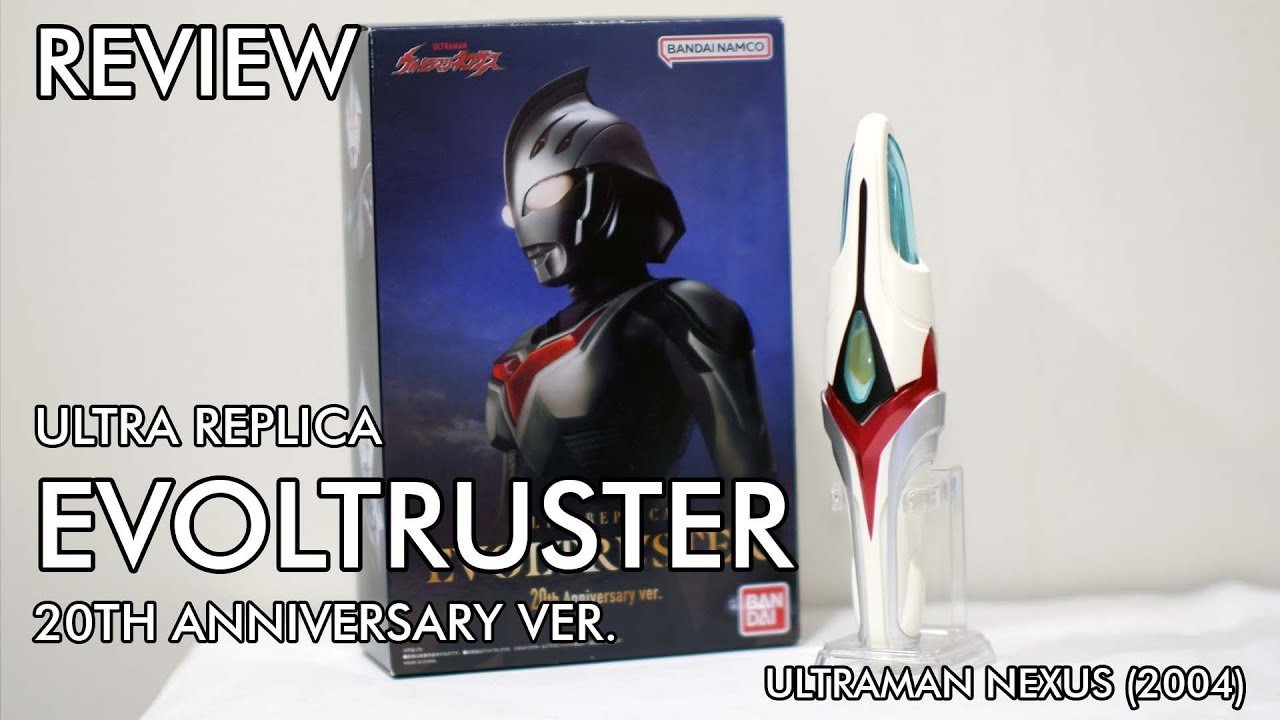 [REVIEW] Ultra Replica Evoltruster 20th Anniversary ver. (Ultraman Nexus) by #HendrosHobbies