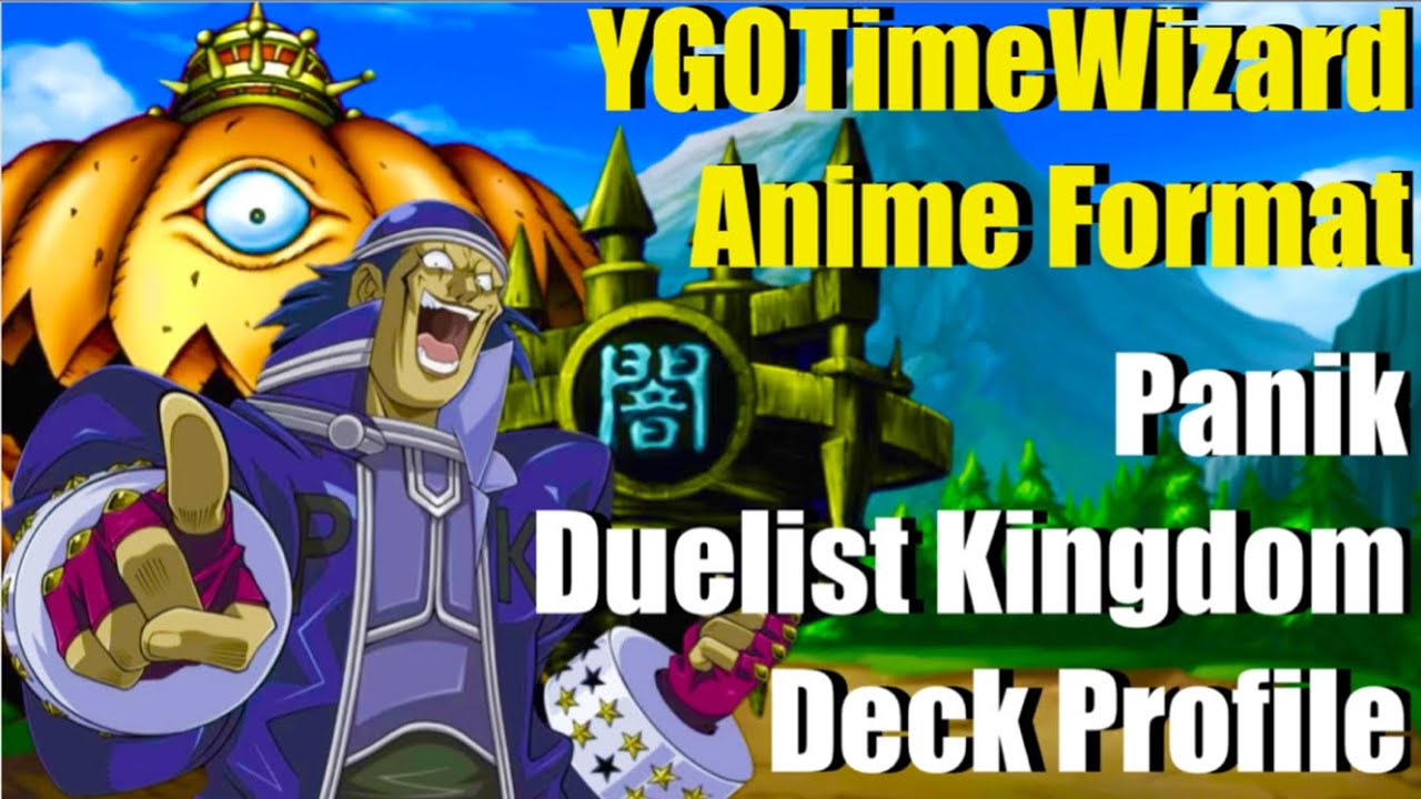Panik Deck - Duelist Kingdom Deck Profile | YGOTimeWizard Anime Format | Panik Character Deck