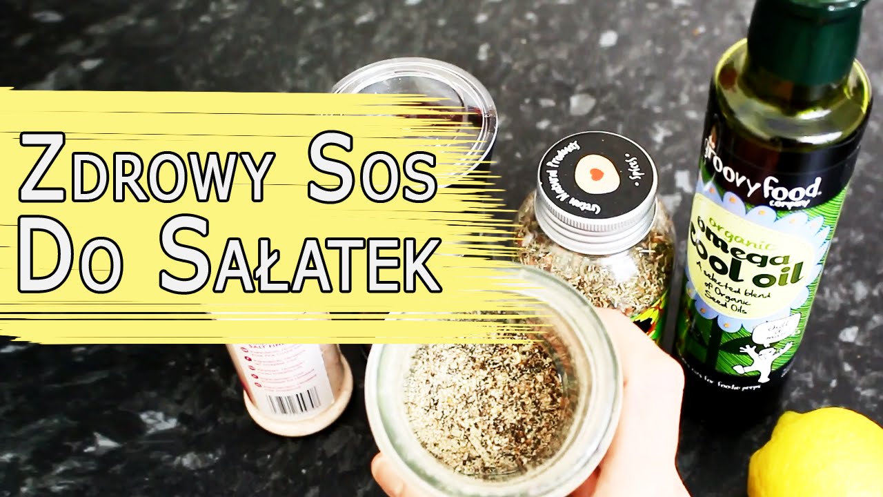 #zdrowie od kuchni# - Zdrowy Sos Do Sałatek