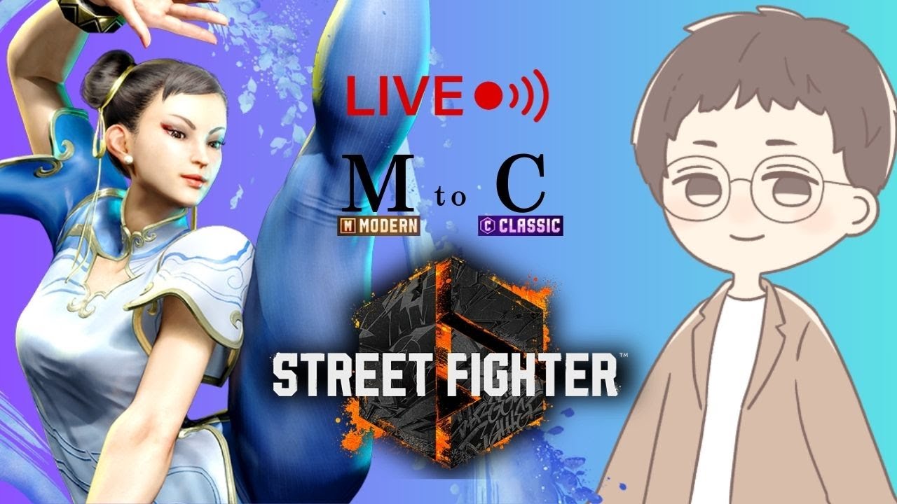 【MR1401～】春麗をクラシック操作に挑戦中【スト6】