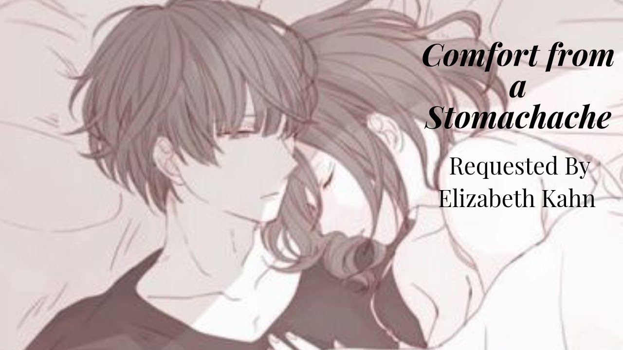 ASMR Roleplay: Comfort from a Stomachache (Boyfriend) Gender Neutral