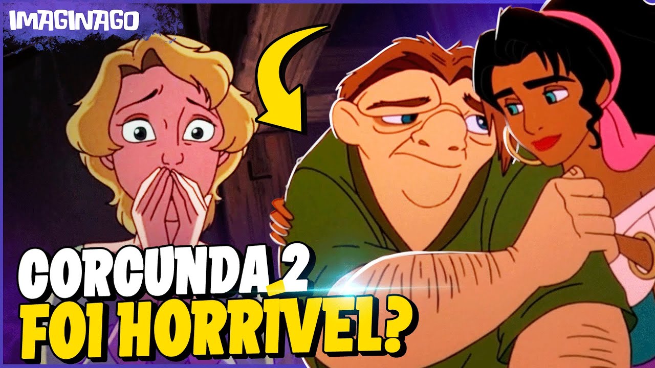 CORCUNDA DE NOTRE DAME 2 FOI REALMENTE RUIM? - CONTINUACÕES - PT. 6