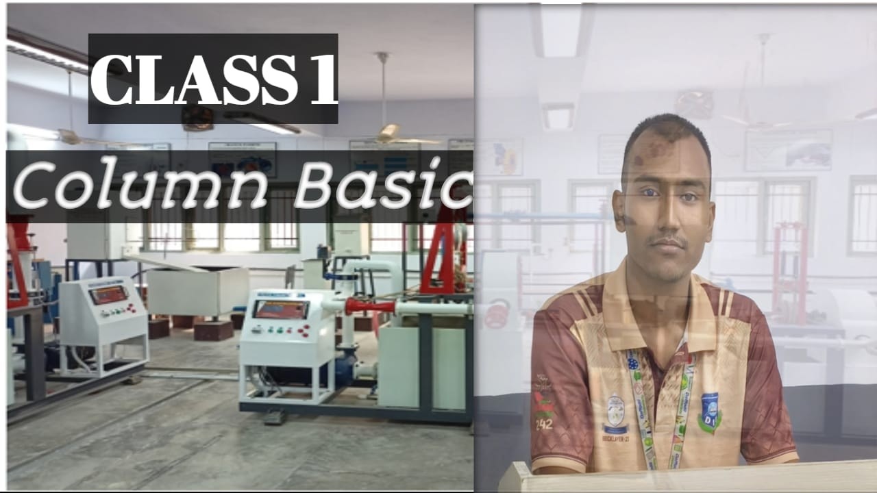 Column Basic Full Introduction | Class 1 | Analysis, Design, Drawing & Critical Load