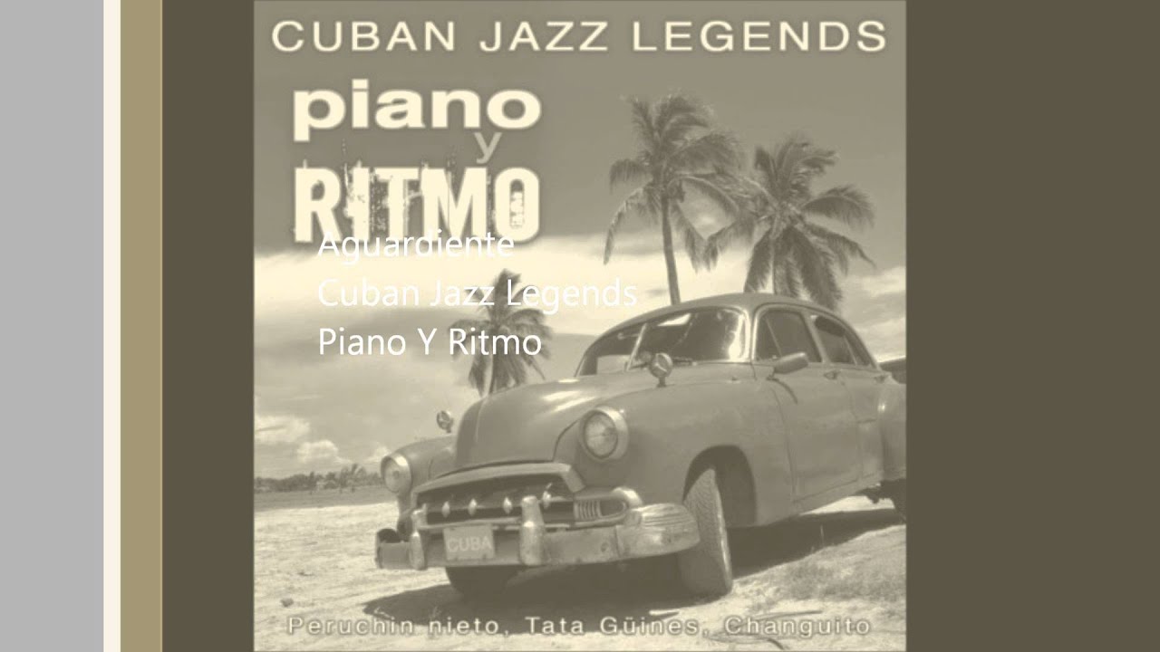 Aguardiente   Cuban Jazz Legends