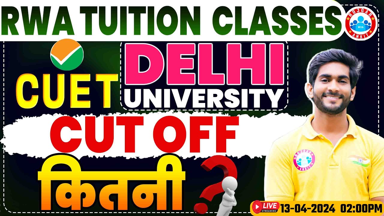 Delhi University CUET Cut-off 2024 | DU CUET Cut-off ? | Delhi University Complete Admission Process