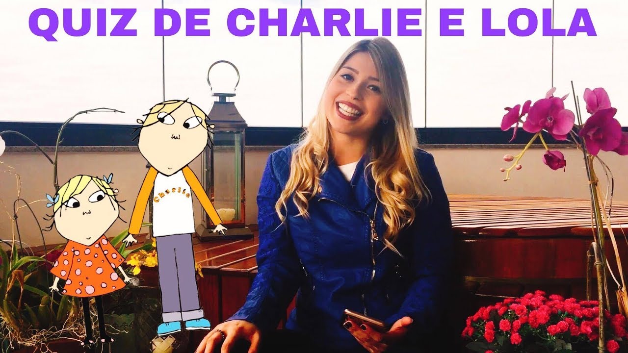 CHARLIE E LOLA | EU SOU A DUBLADORA DA LOLA | QUIZ