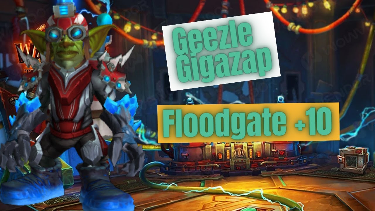 Boss Bites: Geezle Gigazap +10 Floodgate