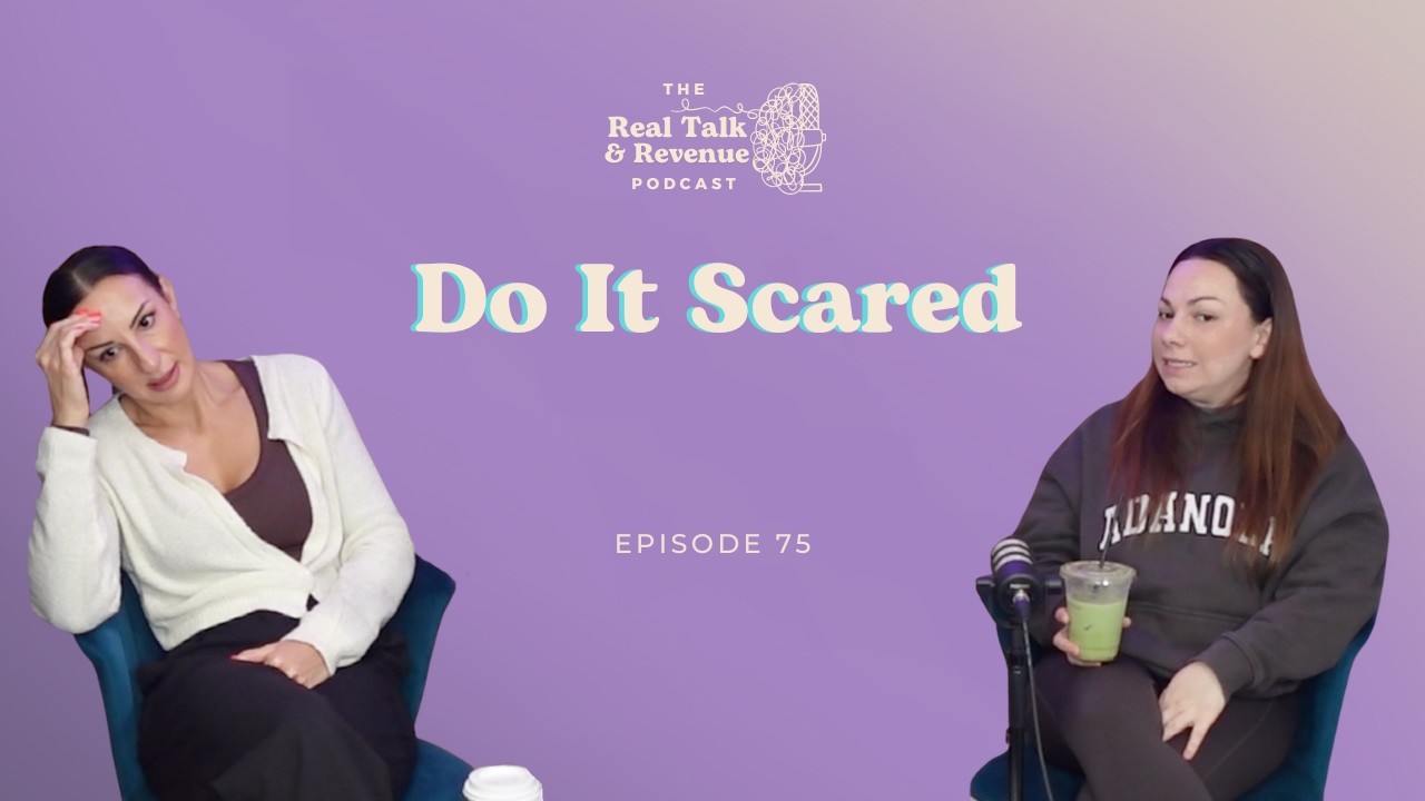 Feel the Fear and Do It Anyway | Episode 75