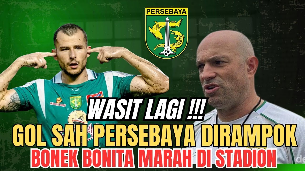 😡 GILA! Gol Menit 88 Dianulir‼️ Persebaya Dirampok di GBT?🔥