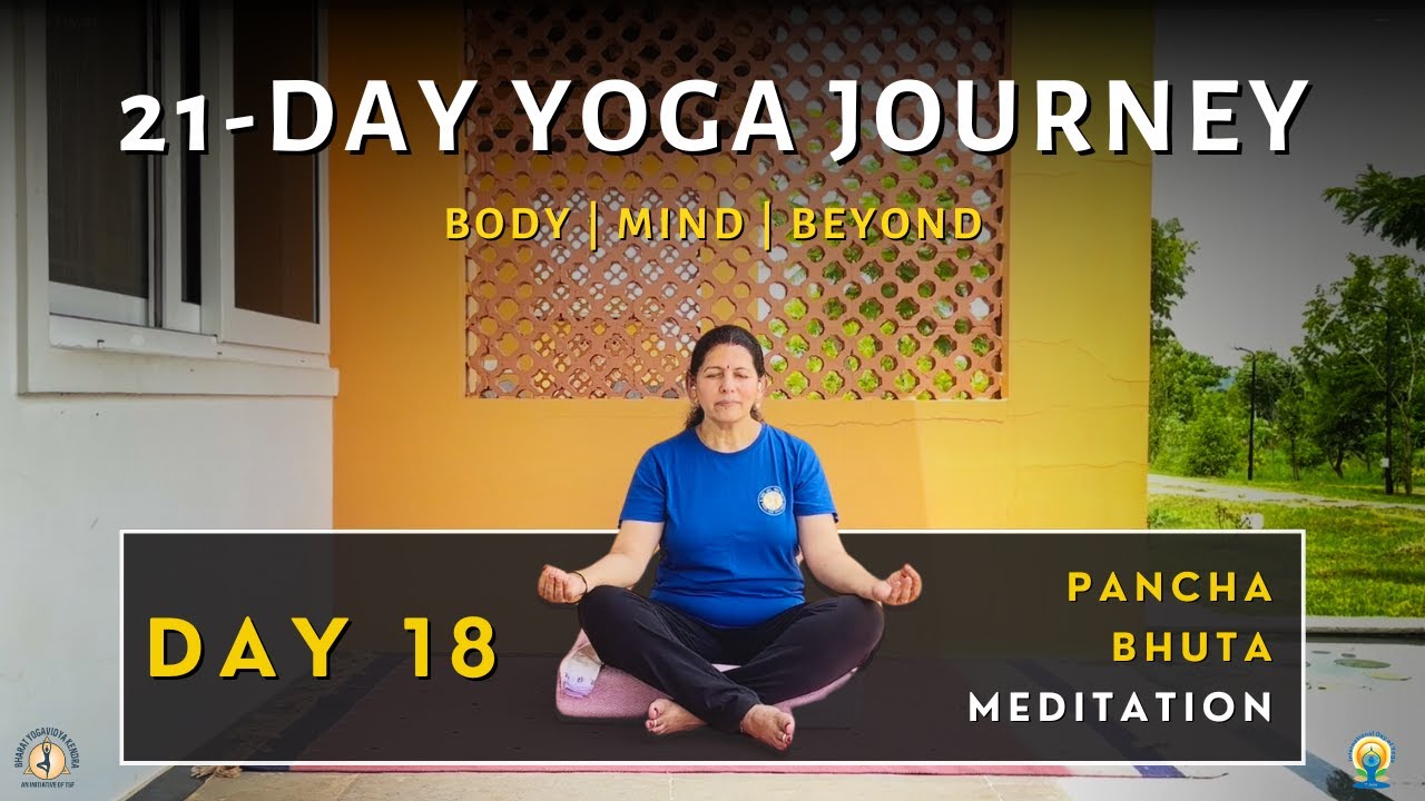 Day 18 | Pancha Bhuta Meditation | 35-Min Yoga Class | 21-Day Yoga Journey