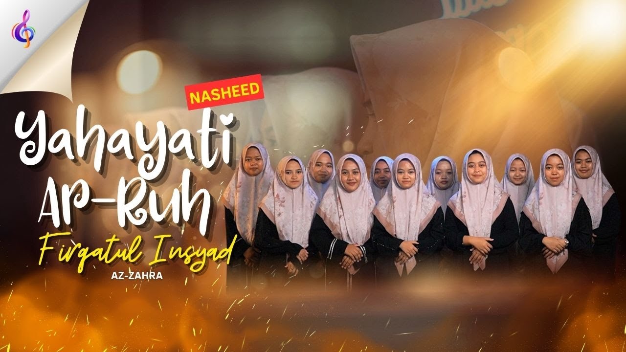 YA HAYATIRRUH COVER BY NASYID FIRQATUL INSYAD AZ-ZAHRA MADRASAH ALIYAH NURUL QARNAIN