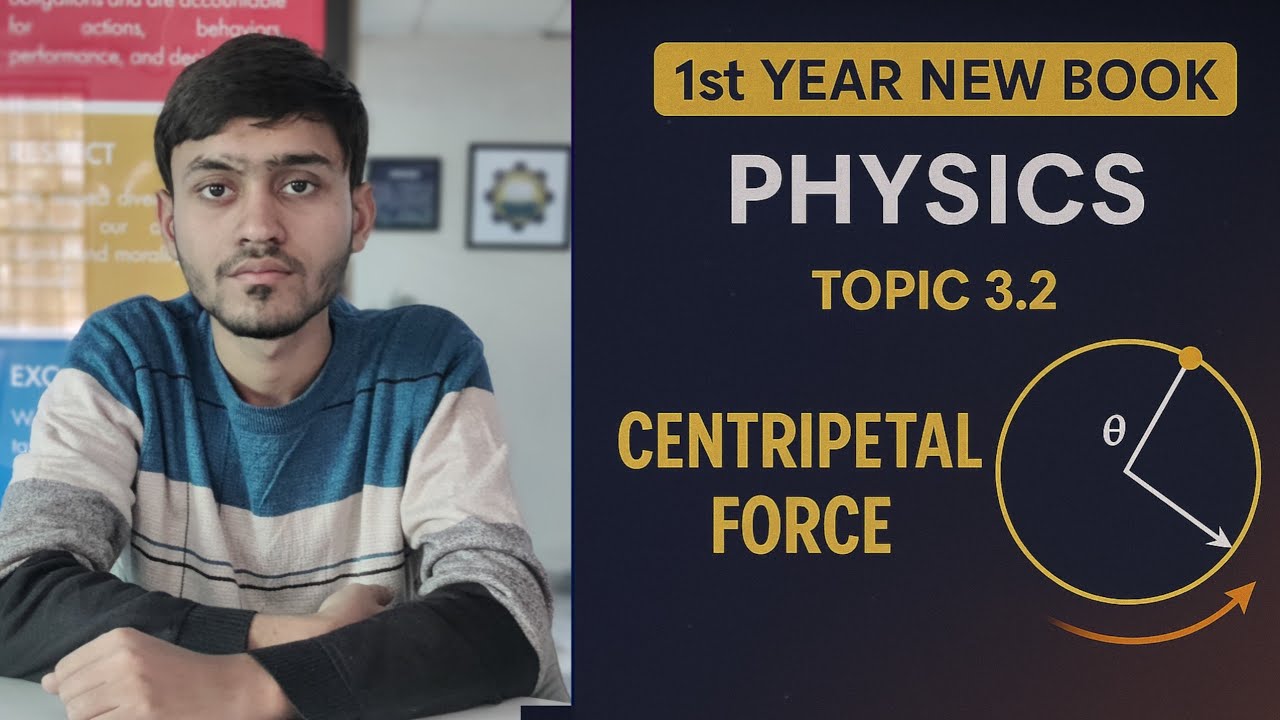 Centripetal force| Chapter 3 | Topic 3.2 | 1st year new book physics