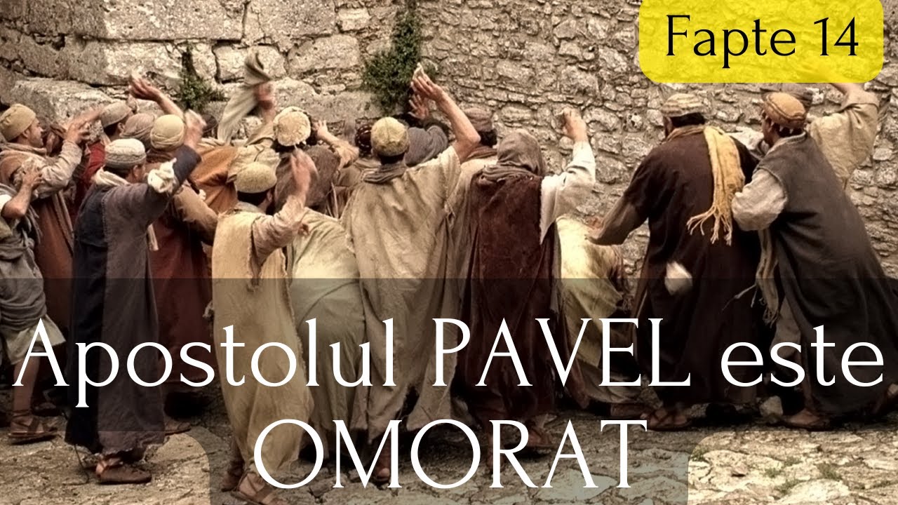 Persecutia va aduce separare in BISERICA | Apostolul Pavel este OMORAT cu pietre