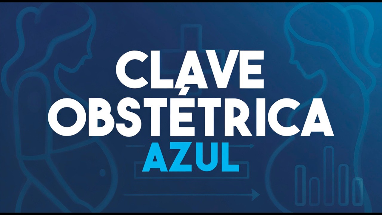 Clave Obstétrica Azul (score mamá 2025)