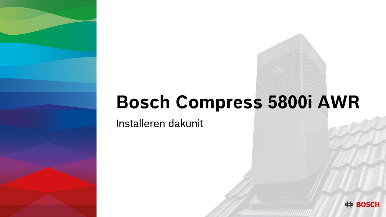 Installeren van een Bosch Compress 5800i AWR dakunit