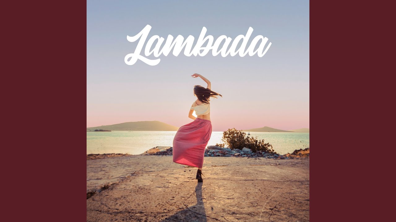 Lambada (Slowed + Reverb Version)