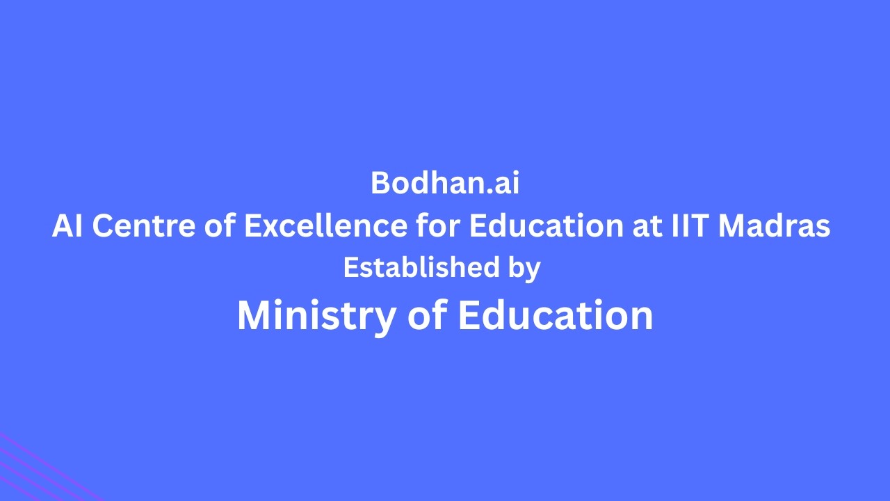 Bodhan.ai, AI Centre of Excellence for Education at IIT Madras Established by MoE