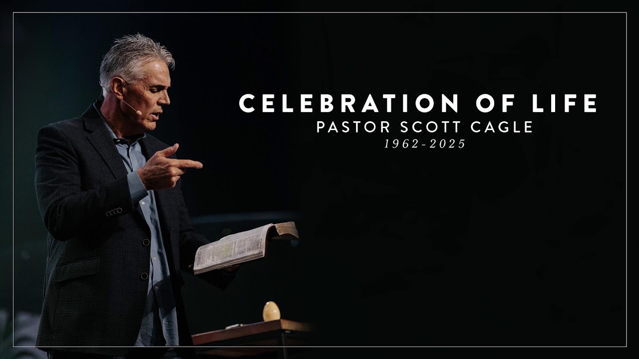 Pastor Scott Cagle's Celebration of Life Service
