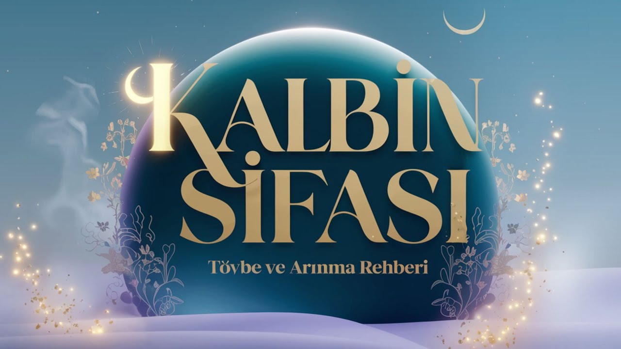 Tövbe ve Arınma Rehberi | Kalbin Şifası Esmaül Hüsna Meditasyonu