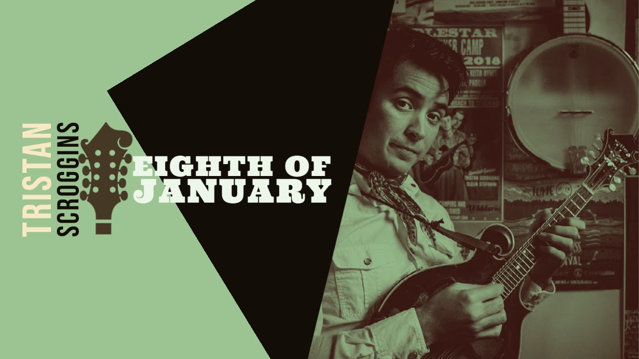 Eighth of January // Mandolin // Tristan Scroggins