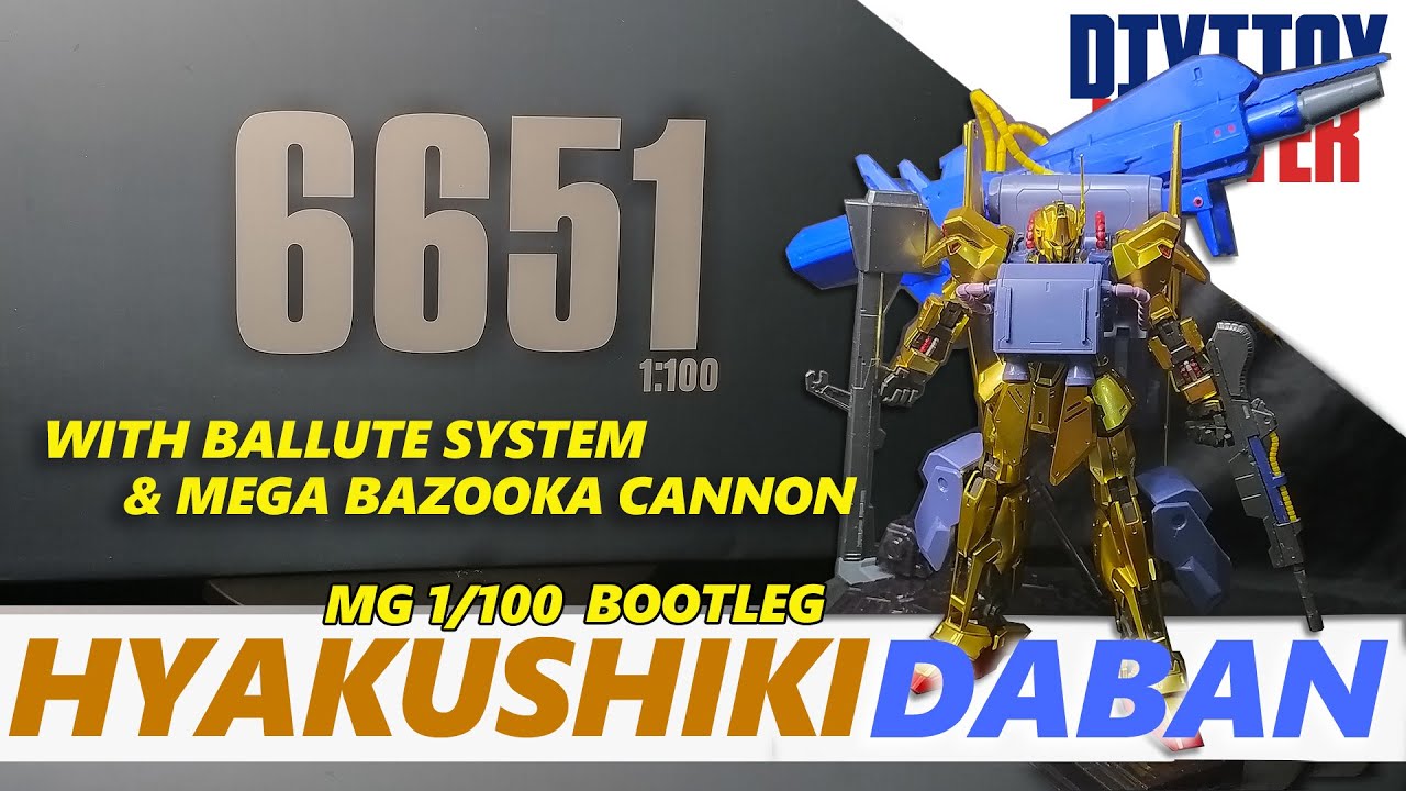 HYAKU SHIKI WITH BALLUTE SYSTEM & MEGA BAZOOKA CANNON MG 1/100 DABAN 6651