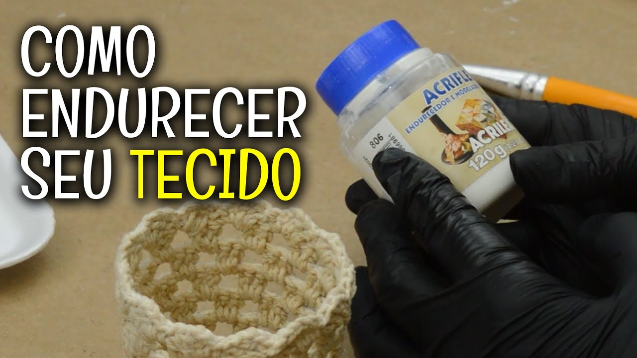 COMO ENDURECER SEU TECIDO COM O ACRIFLEX DA ACRILEX! ‹ Iolane Caron ›