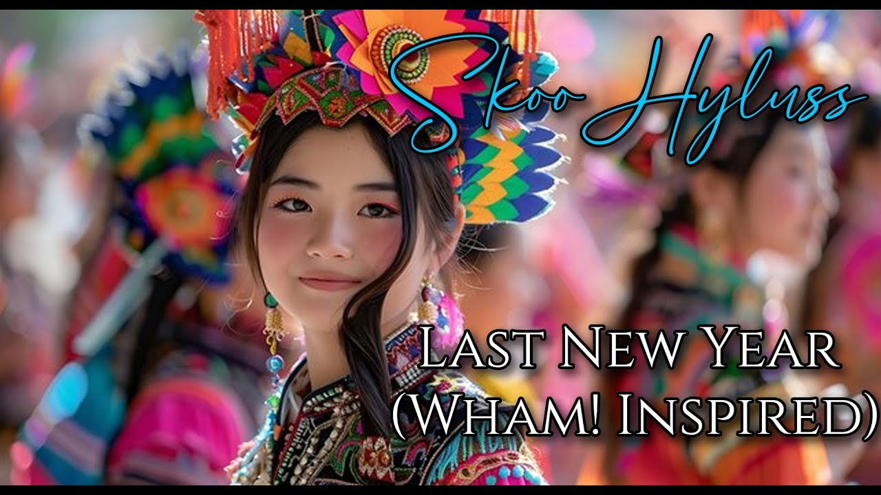 SkooHyluss - Last New Year (Wham! Last Xmas Inspired)