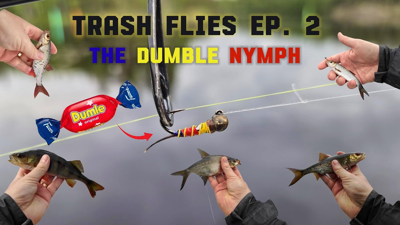 Trash Flies Ep.  2 - The Dumble Nymph