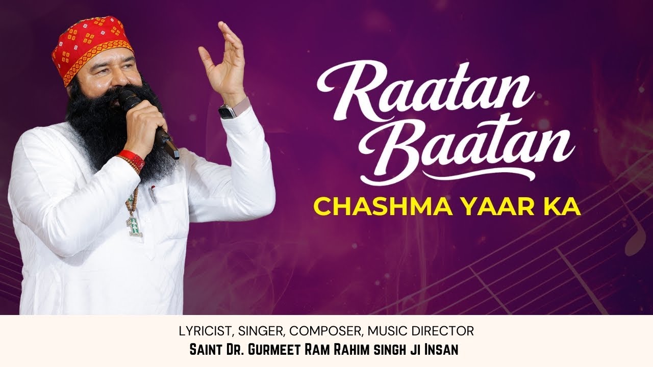 Raatan Baatan (Punjabi Lyrical Song) | Chashma Yaar Ka | Devotional Song | Saint Dr. Ram Rahim