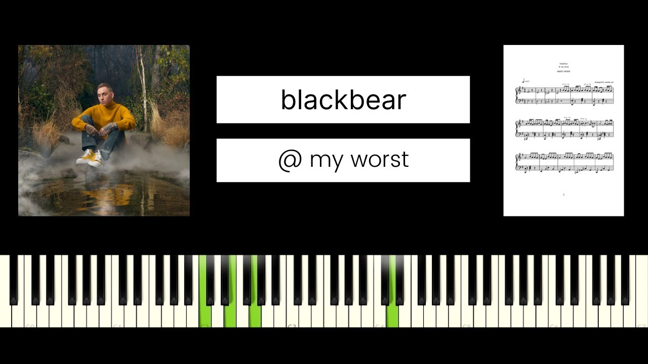 blackbear - @ my worst (BEST PIANO TUTORIAL & COVER)