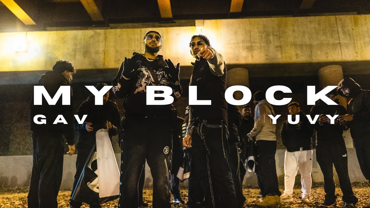 MY BLOCK - GAV, YUVY (Official Music Video) Latest Punjabi Song 2025