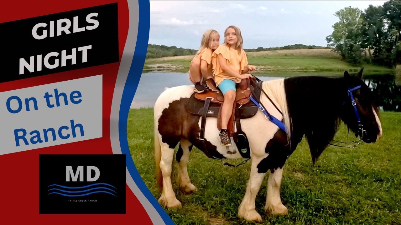 Girls Night on the ranch