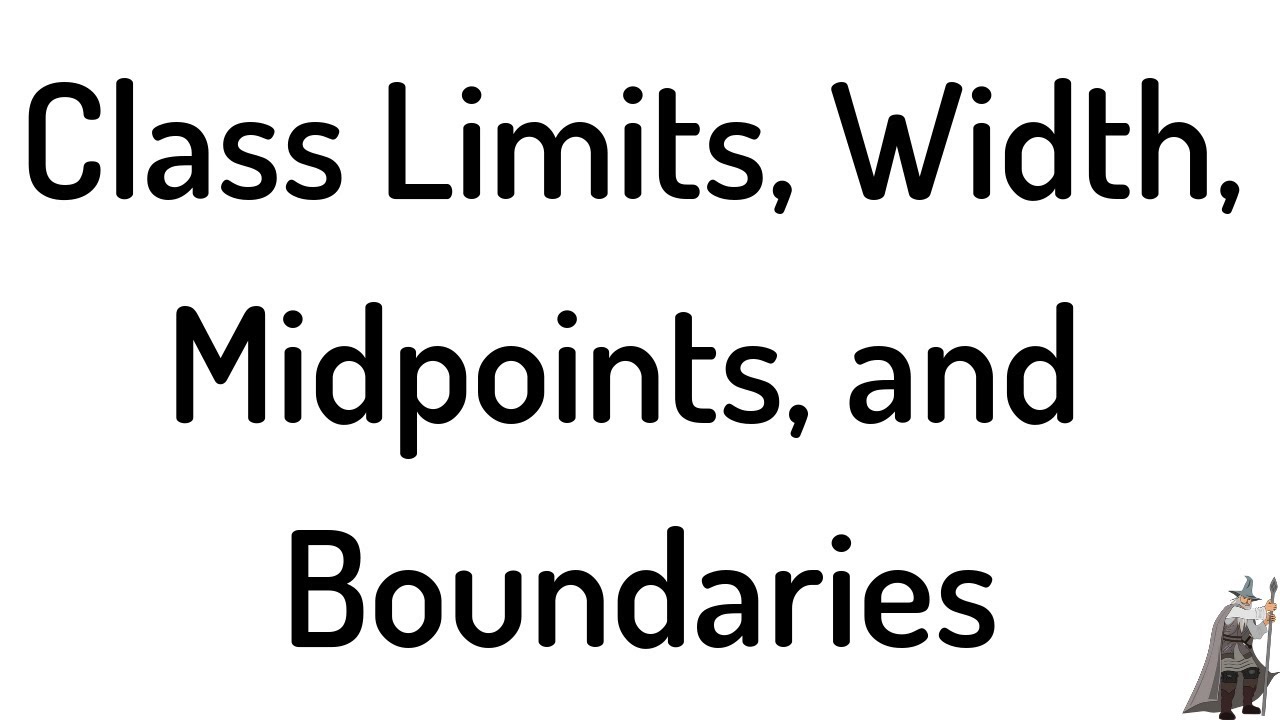 Finding the Class Limits, Width, Midpoints, and Boundaries from a Frequency Table