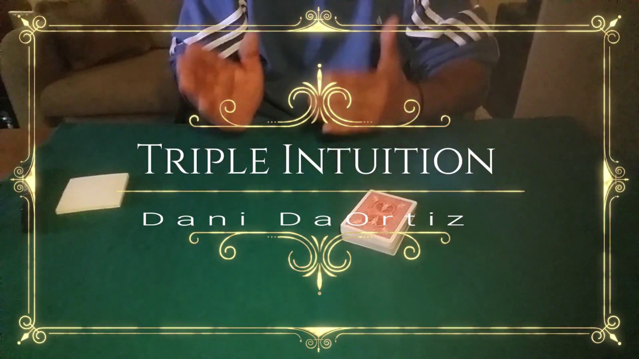 Triple Intuition (Dani DaOrtiz)
