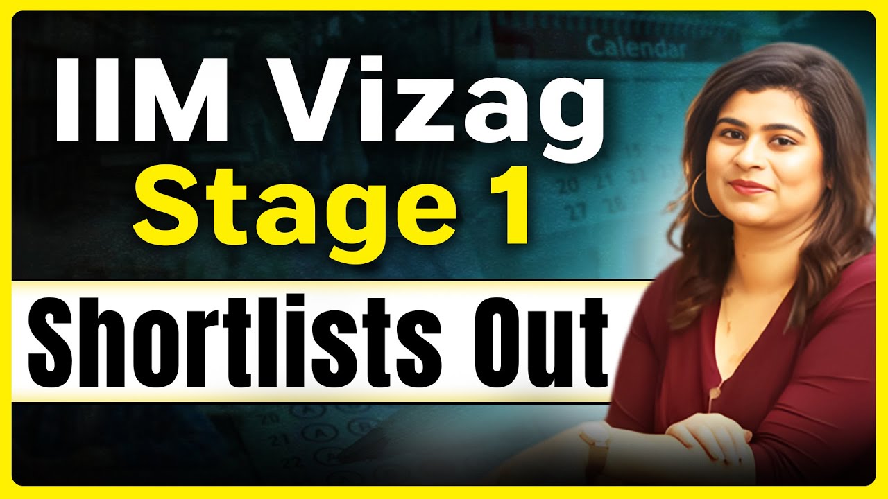IIM Vizag Stage 1 Shortlist Out | Admissions Criteria | SOP | Final Selection Criteria | Placements