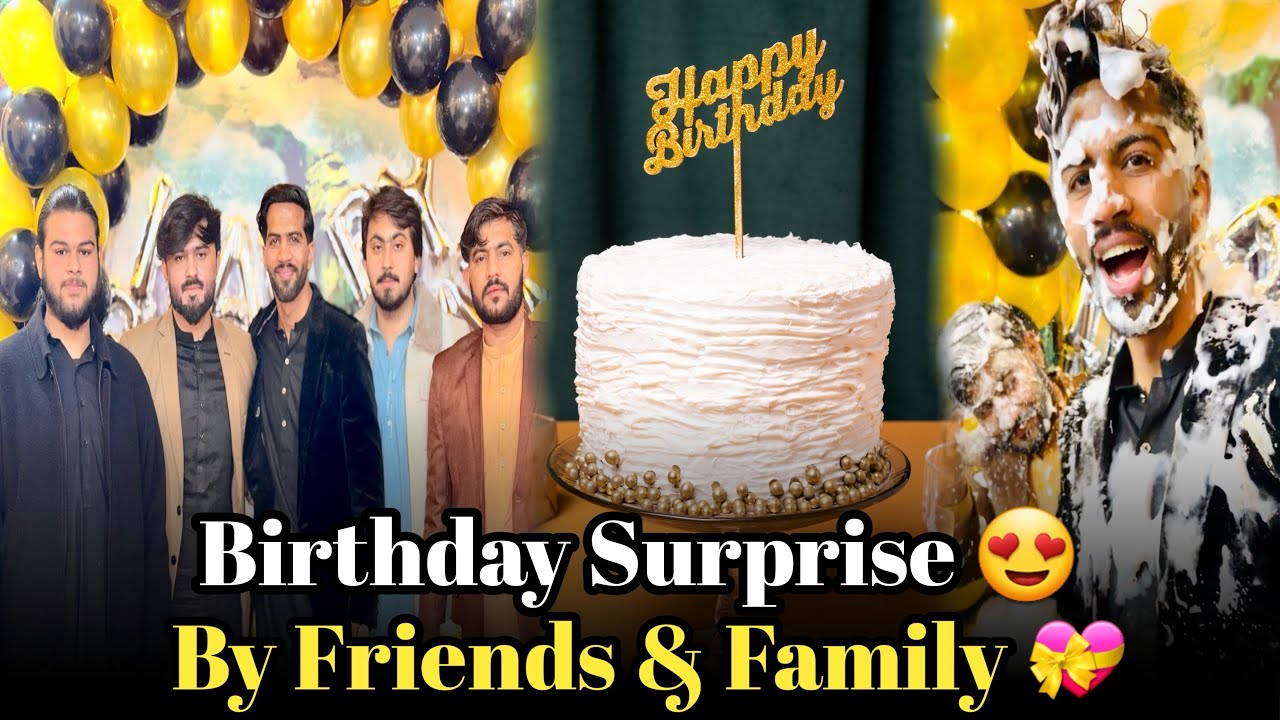 My Birthday Surprise 😮 from friends and family/too much fun 🤩 @shaharyar_143 @rajab_butt94-3 