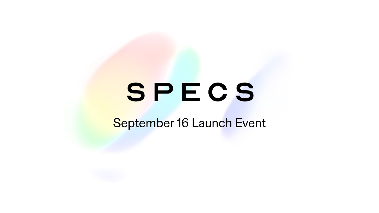 See for Yourself: Watch the SPECS Launch Event