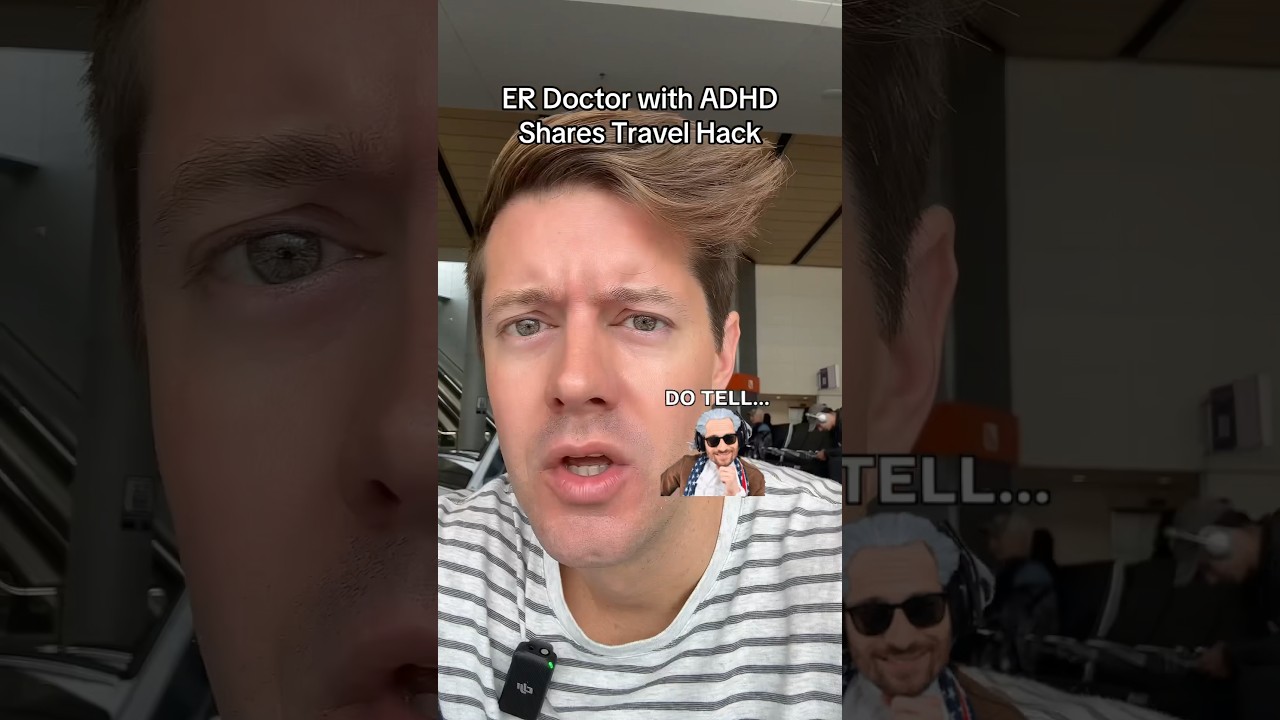 ER DOCTOR with ADHD shares TRAVEL HACK ✈️