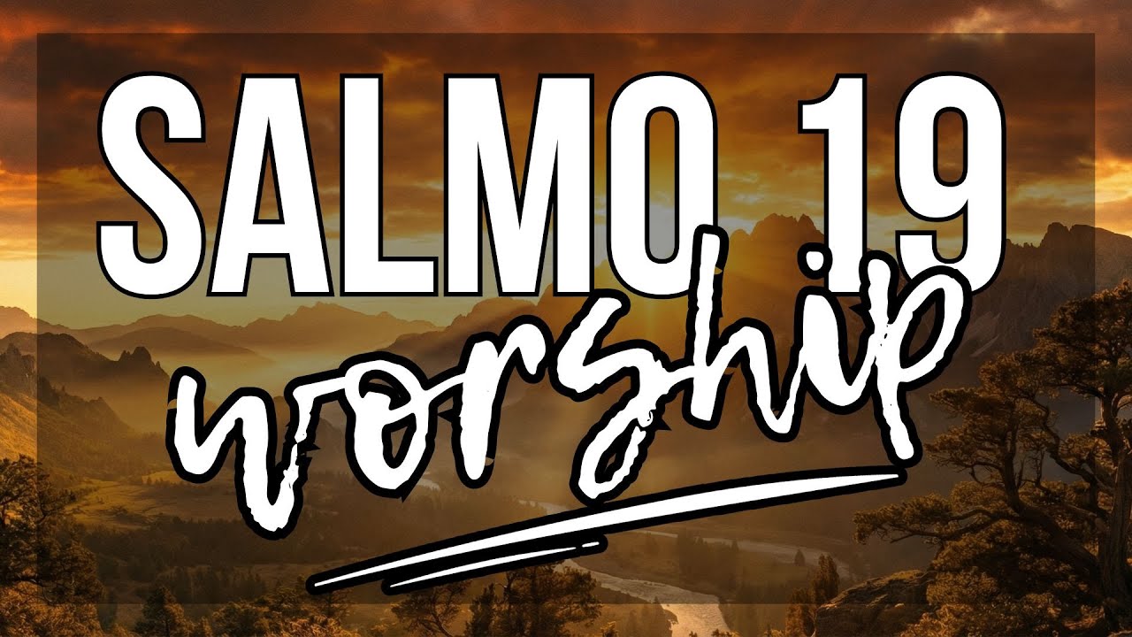 Salmo 19 Cantado | El cielo cuenta una historia que tu alma necesita escuchar