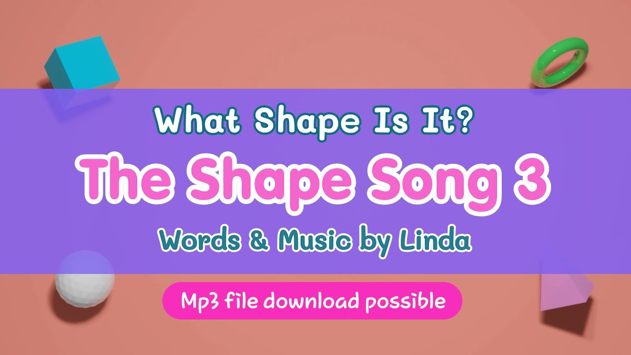The Shape Song 3 #copyrightfreemusic #mp3files  #kidssong #childrensmusic #englishsongs #shapesong