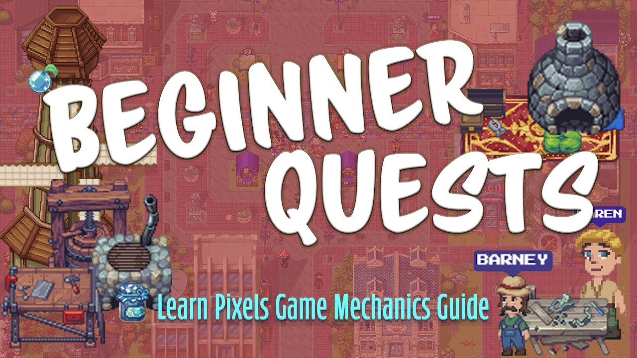 PIXELS : Beginner Quest Guide - Learn Game Mechanics Step-by-Step!